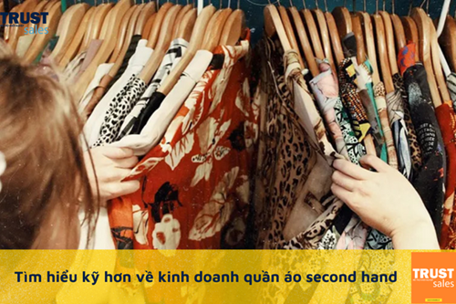 Nắm bắt xu hướng kinh doanh quần áo secondhand mang về lợi nhuận khủng