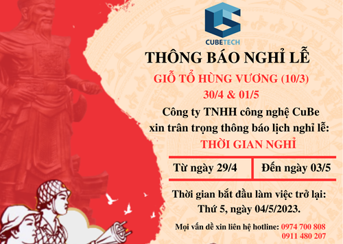 THÔNG BÁO NGHỈ LỄ GIỖ TỔ HÙNG VƯƠNG (10/3 A) VÀ 30/4 & 1/5.